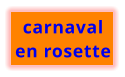 carnaval en rosette